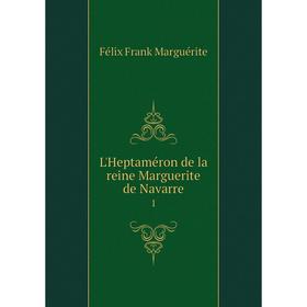 

Книга L'Heptaméron de la reine Marguerite de Navarre 1