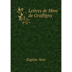 

Книга Lettres de Mme de Graffigny