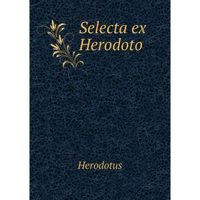 

Книга Selecta ex Herodoto