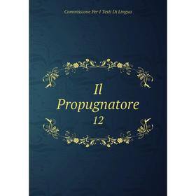 

Книга Il Propugnatore 12