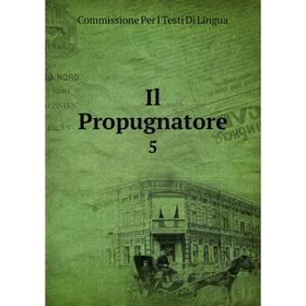 

Книга Il Propugnatore 5