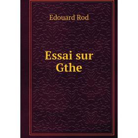 

Книга Essai sur Gthe