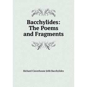 

Книга Bacchylides: The Poems and Fragments