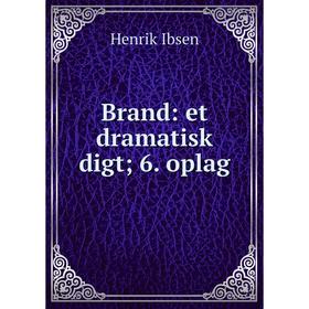 

Книга Brand: et dramatisk digt; 6. oplag