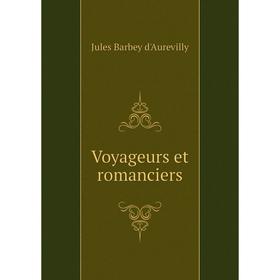 

Книга Voyageurs et romanciers