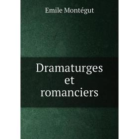 

Книга Dramaturges et romanciers