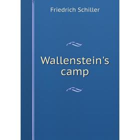 

Книга Wallenstein's camp