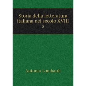 

Книга Storia della letteratura italiana nel secolo XVIII 3