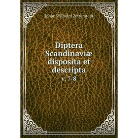 

Книга Diptera Scandinaviæ disposita et descripta v. 7-8