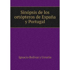 

Книга Sinópsis de los ortópteros de España y Portugal