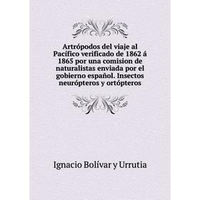 

Книга Artrópodos del viaje al Pacífico verificado de 1862 á 1865 por una comision de naturalistas enviada por el gobierno español. Insectos neuróptero