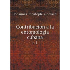 

Книга Contribucion a la entomologia cubana t. 1