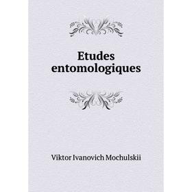 

Книга Etudes entomologiques