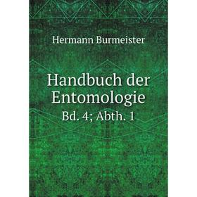 

Книга Handbuch der Entomologie Bd. 4; Abth. 1
