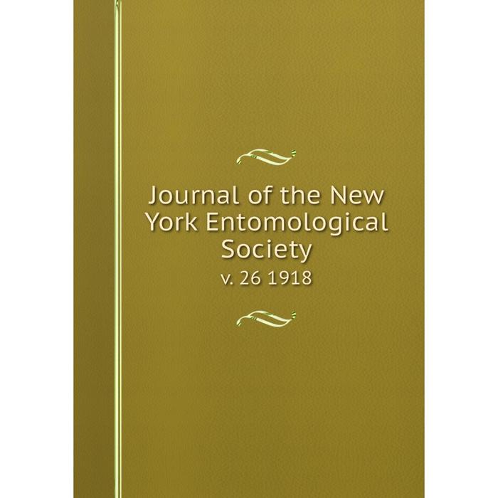 Книга Journal of the New York Entomological Society v. 26 1918