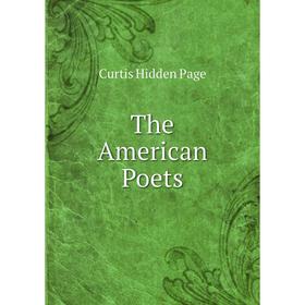 

Книга The American Poets