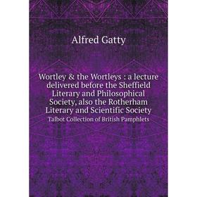 

Книга Wortley & the Wortleys