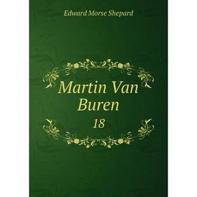 

Книга Martin Van Buren18