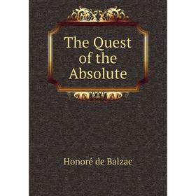 

Книга The Quest of the Absolute
