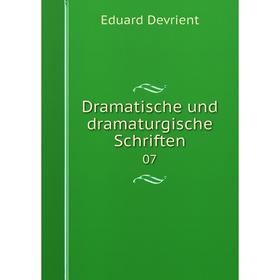 

Книга Dramatische und dramaturgische Schriften 07