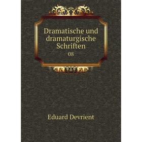 

Книга Dramatische und dramaturgische Schriften 08
