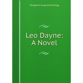 

Книга Leo Dayne: A Novel