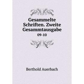 

Книга Gesammelte Schriften. Zweite Gesammtausgabe 09-10