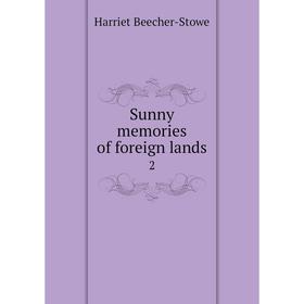 

Книга Sunny memories of foreign lands 2