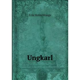 

Книга Ungkarl