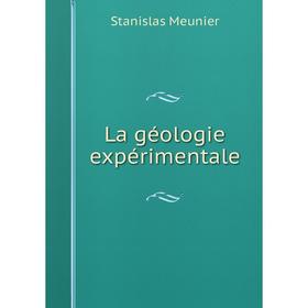 

Книга La géologie expérimentale