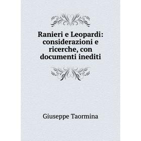 

Книга Ranieri e Leopardi: considerazioni e ricerche, con documenti inediti