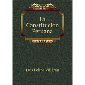 

Книга La Constitución Peruana