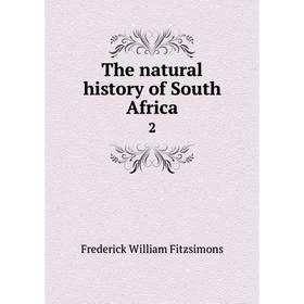 

Книга The natural history of South Africa 2