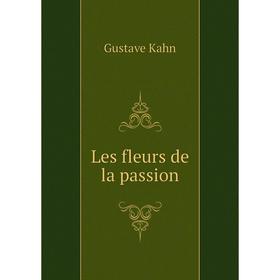

Книга Les fleurs de la passion