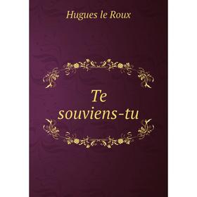 

Книга Te souviens-tu