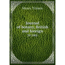 

Книга Journal of botany, British and foreign39 1901