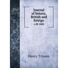 

Книга Journal of botany, British and foreignv. 20 1882