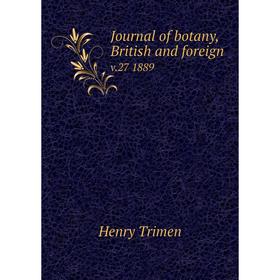 

Книга Journal of botany, British and foreignv. 27 1889