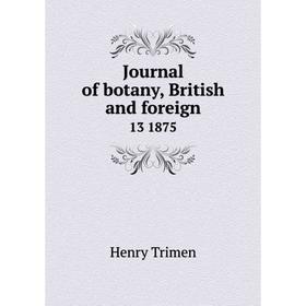 

Книга Journal of botany, British and foreign13 1875