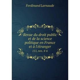 

Книга Revue du droit public et de la science politique en France et à l'étranger 111, nos. 4-6
