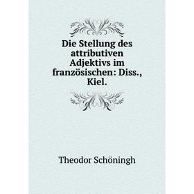 

Книга Die Stellung des attributiven Adjektivs im französischen: Diss., Kiel.