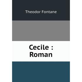 

Книга Cecile: Roman