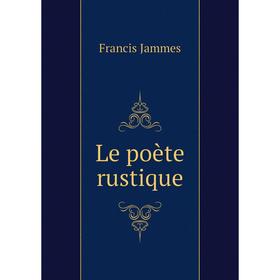 

Книга Le poète rustique