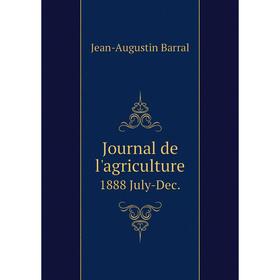 

Книга Journal de l'agriculture1888 July-Dec.