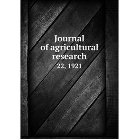

Книга Journal of agricultural research22, 1921