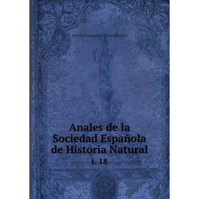 

Книга Anales de la Sociedad Española de Historia Natural t. 18