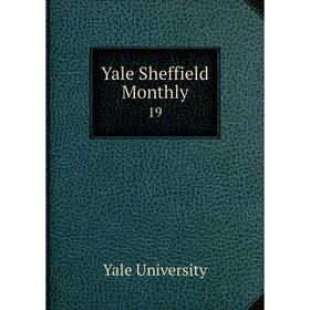 

Книга Yale Sheffield Monthly19