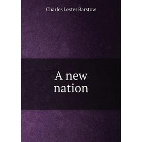

Книга A new nation