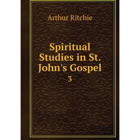 

Книга Spiritual Studies in St. John's Gospel