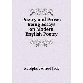 

Книга Poetry and Prose: Being Essays on Modern English Poetry